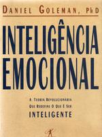Inteligência emocional: a teoria revolucionária que redefine o que é ser inteligente