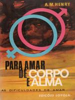 Para amar de corpo e alma: um problema da ''humanae vitae''