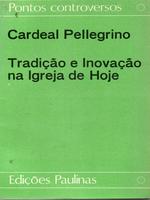 Tradição e inovação na Igreja hoje