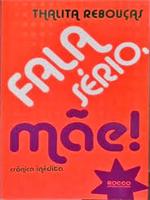 Fala sério, mãe