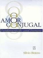 O amor conjugal: fundamento do casal humano