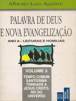 Palavra de Deus e nova evangelização leituras e homilias: tempo comum, Santíssima Trindade a Jesus Cristo Rei do Universo