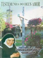 Testemunha do Deus Amor. Biografia de Madre Tereza Margarida do Coração de Maria, OCD