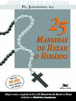 25 maneiras de rezar o rosário