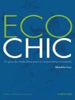 Eco chic: o guia de moda ética para a consumidora consciente