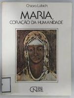 Maria, coração da humanidade