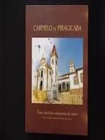 Carmelo de Piracicaba: uma história silenciosa de amor; vida de Madre Teresa do Menino Jesus, ocd