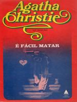 É fácil matar