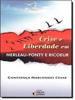 Crise e liberdade em Merleau-Ponty e Ricoeur
