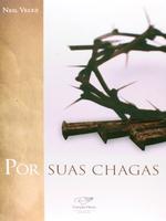 Por suas chagas