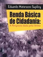 Renda básica de cidadania: a resposta dada pelo vento