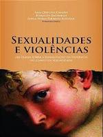 Sexualidades e violências: um olhar sobre a banalização da violência no campo da sexualidade