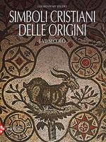 Simboli cristiani delle origini: I-VII secolo