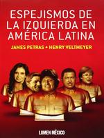 Espejismos de izquierda en América Latina