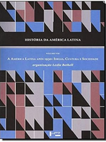 História da América Latina: A América Latina após 1930 - Ideias, cultura e sociedade