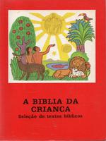 A biblia da criança: seleção de textos bíblicos