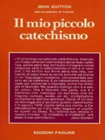 Il Mio piccolo catechismo: Dialogo con un bambino