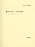 Culture et mystère: la raison française devant la transcendance