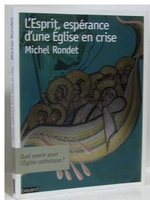 L'Esprit, espérance d'une église en crise