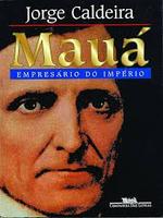 Mauá: empresário do império