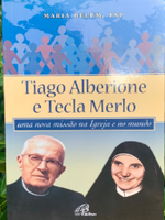 Tiago Alberione e Tecla Merlo: Uma nova missão na igreja e no mundo