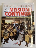 La missione continua: Mezzo secolo a servizio della chiesa e del terzo mondo