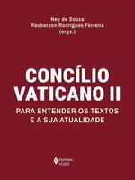 Concílio Vaticano II para entender os textos e a sua atualidade