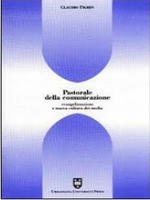 Pastorale della comunicazione: Evangelizzazione e nuova cultura dei media