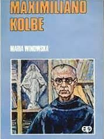 Maximiliano Kolbe: Um mártir de Auschwitz